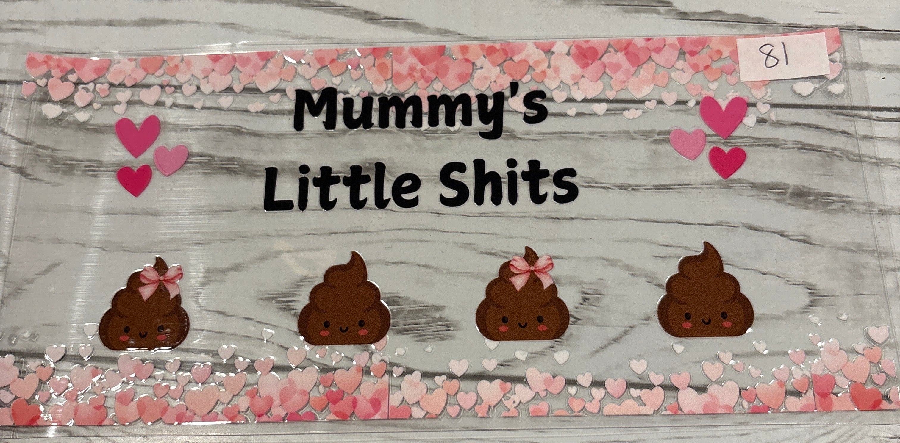 Mummy little sh*ts #81